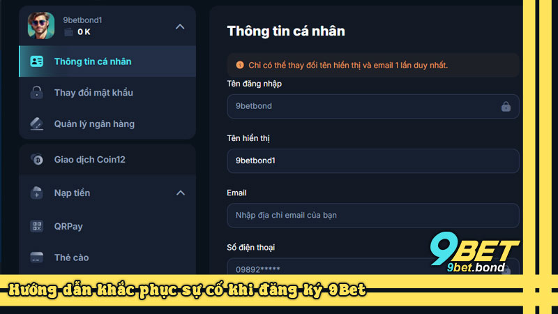 Hướng dẫn khắc phục sự cố khi đăng ký 9Bet